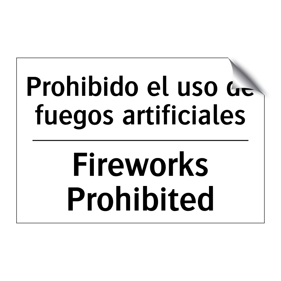 Prohibido el uso de fuegos artificiales - Fireworks Prohibited