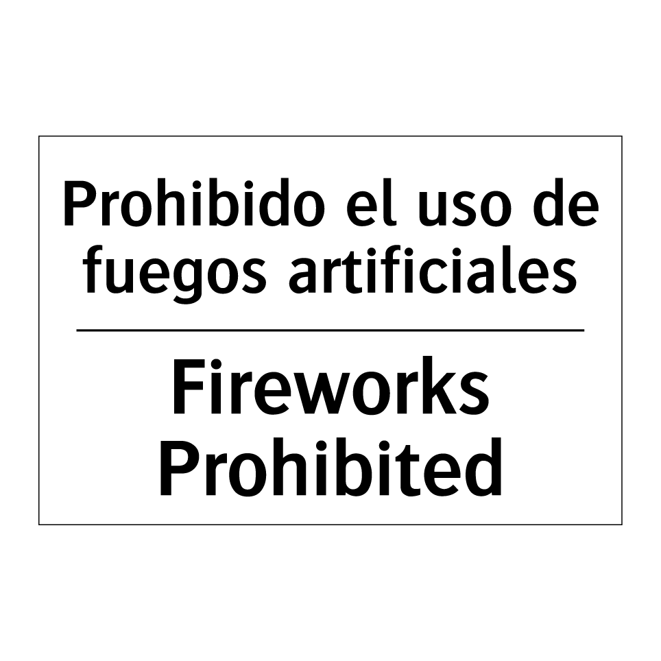 Prohibido el uso de fuegos artificiales - Fireworks Prohibited