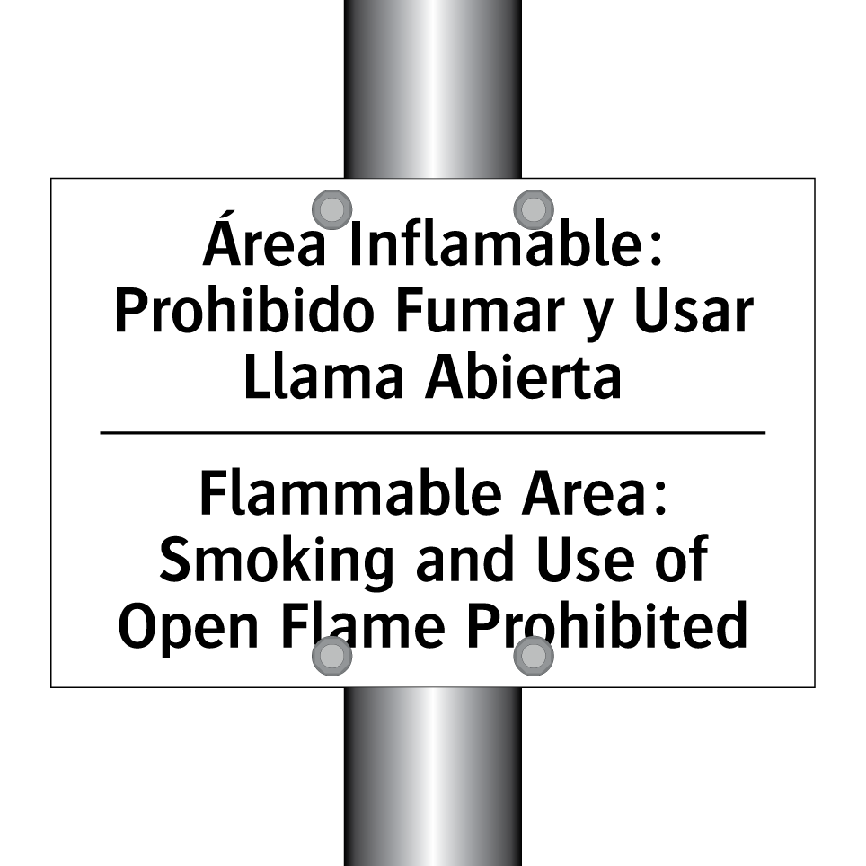 Área Inflamable: Prohibido Fumar y Usar Llama Abierta - Flammable Area: Smoking and Use of Open Flame Prohibited
