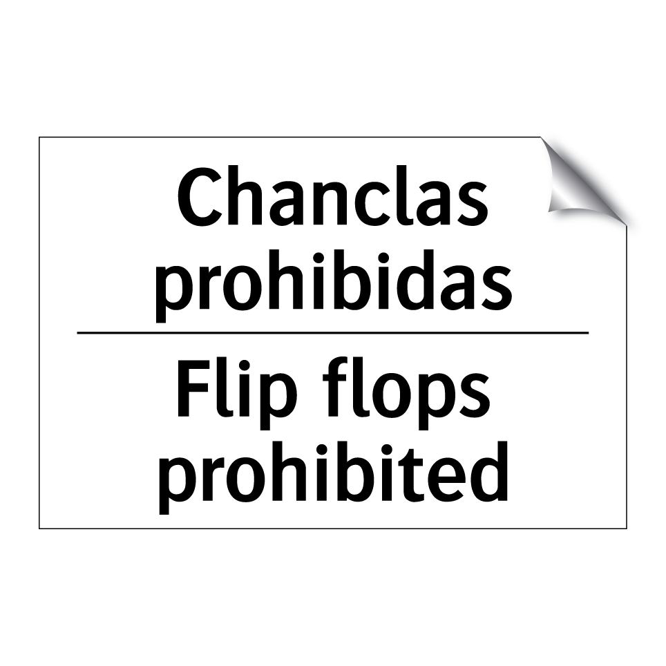 Chanclas prohibidas - Flip flops prohibited