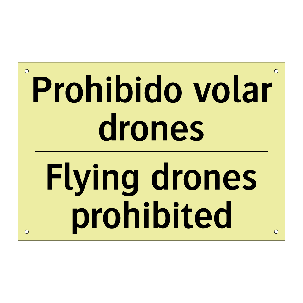 Prohibido volar drones - Flying drones prohibited