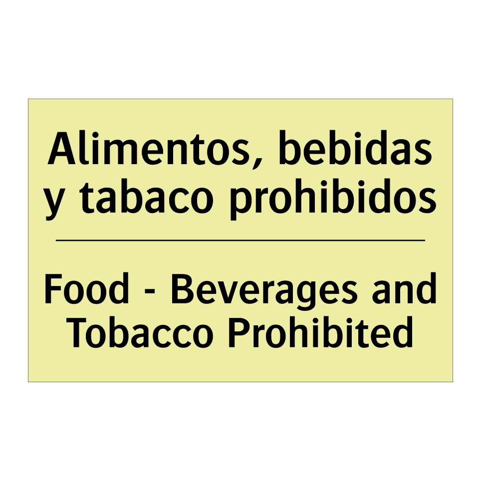 Alimentos, bebidas y tabaco prohibidos - Food - Beverages and Tobacco Prohibited
