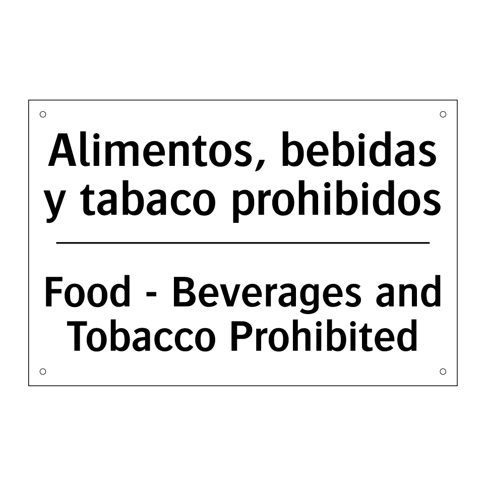 Alimentos, bebidas y tabaco prohibidos - Food - Beverages and Tobacco Prohibited