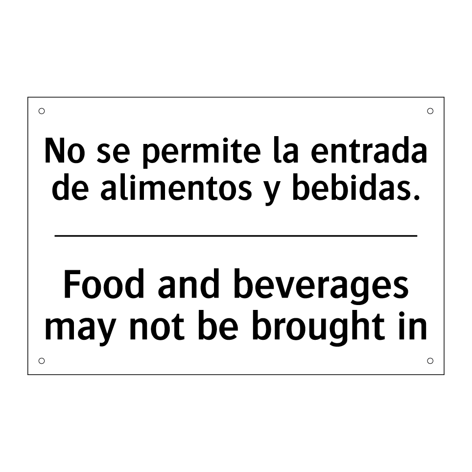 No se permite la entrada de alimentos y bebidas. - Food and beverages may not be brought in
