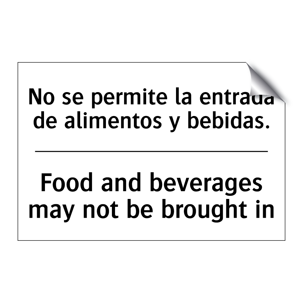 No se permite la entrada de alimentos y bebidas. - Food and beverages may not be brought in