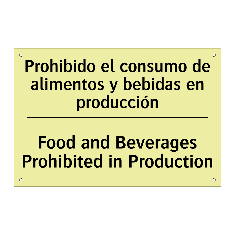 Prohibido el consumo de alimentos y bebidas en producción - Food and Beverages Prohibited in Production