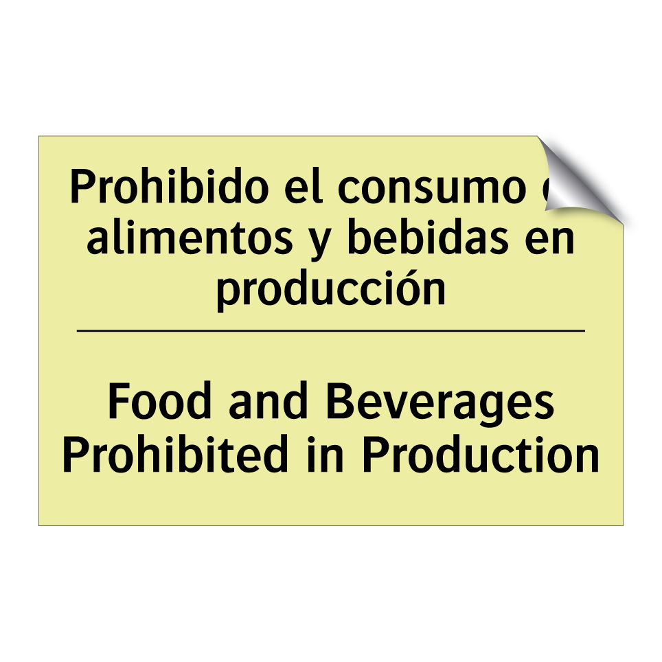Prohibido el consumo de alimentos y bebidas en producción - Food and Beverages Prohibited in Production