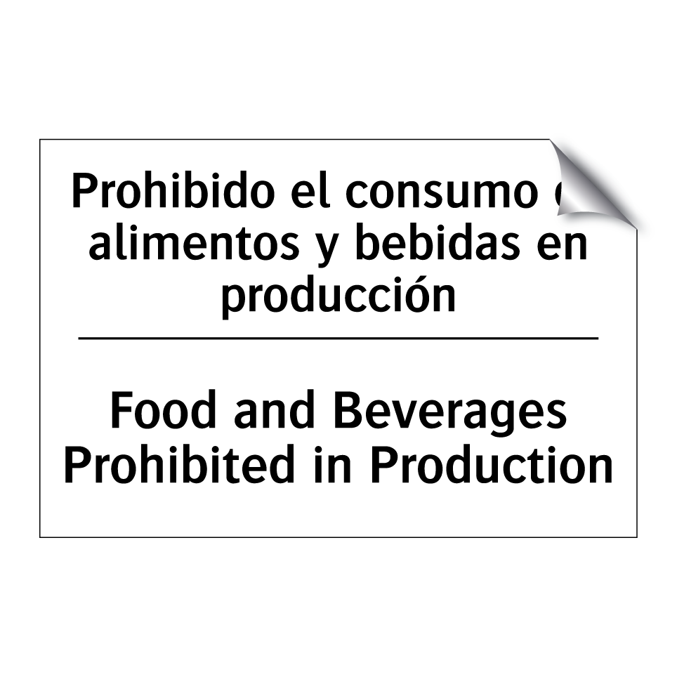 Prohibido el consumo de alimentos y bebidas en producción - Food and Beverages Prohibited in Production
