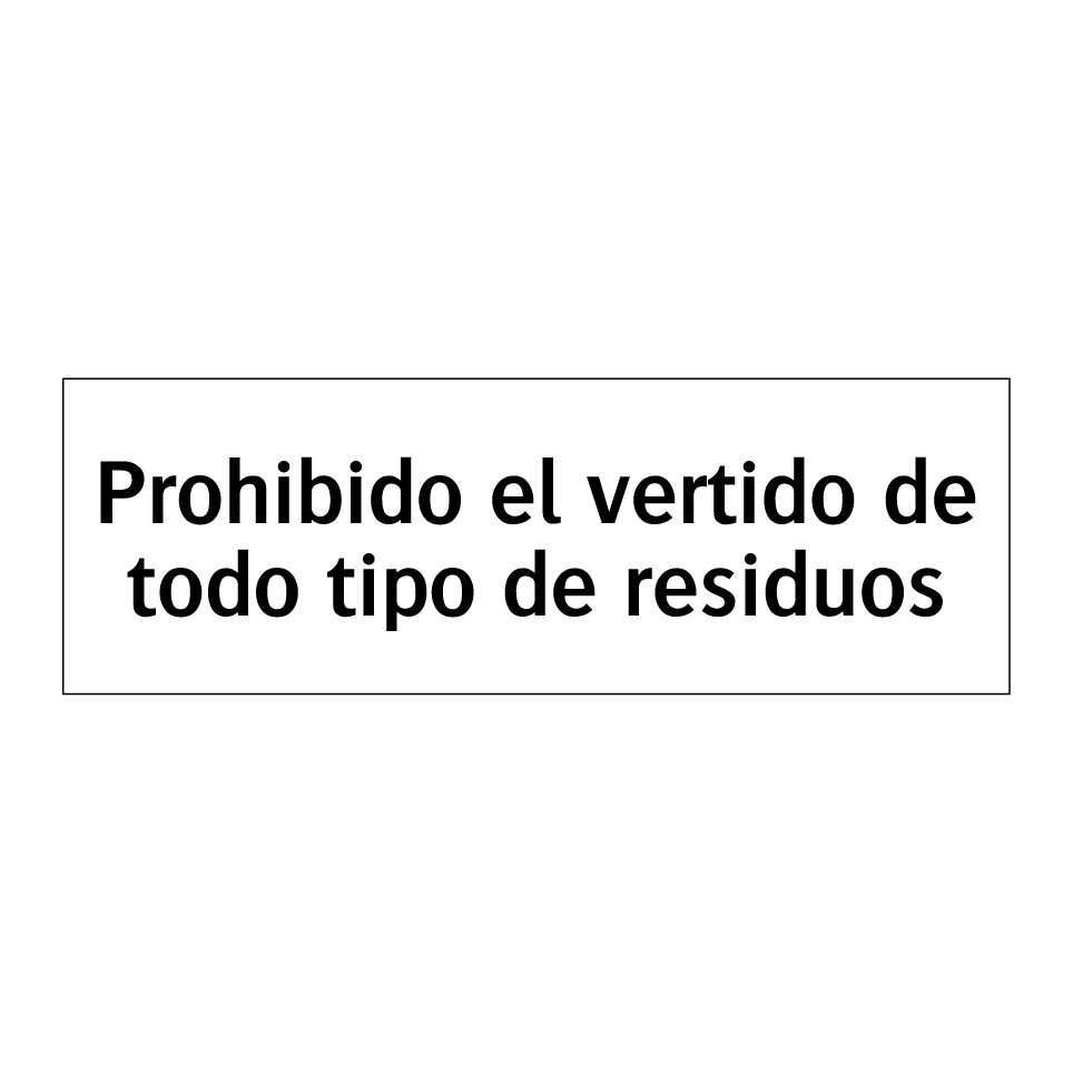 Prohibido el vertido de todo tipo de residuos