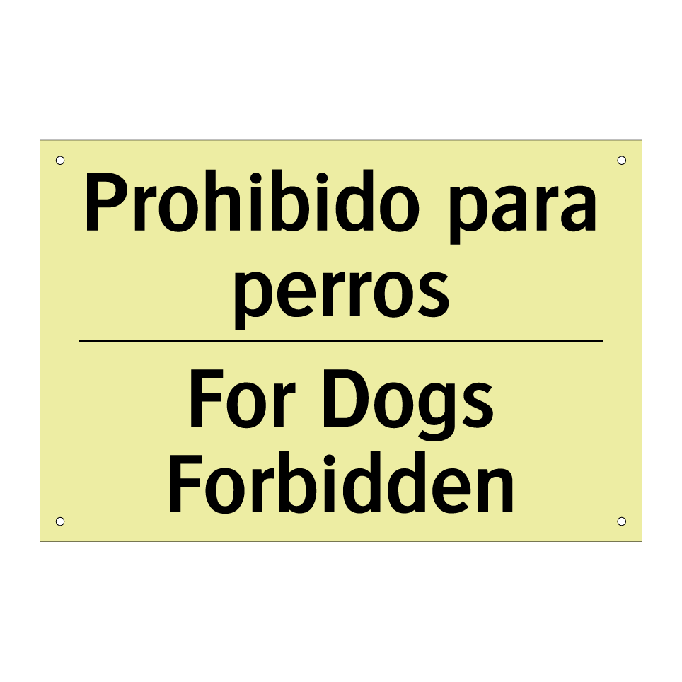 Prohibido para perros - For Dogs Forbidden