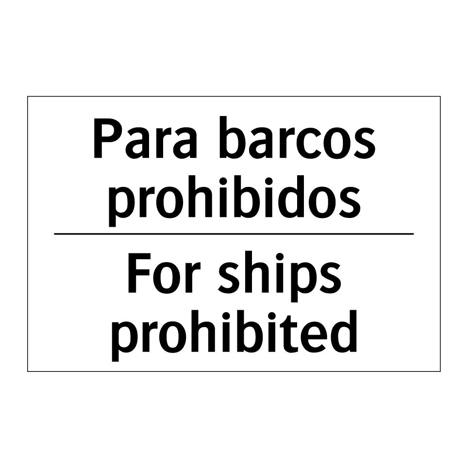 Para barcos prohibidos - For ships prohibited