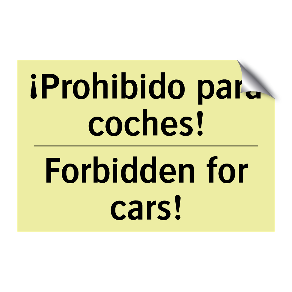 ¡Prohibido para coches! - Forbidden for cars!
