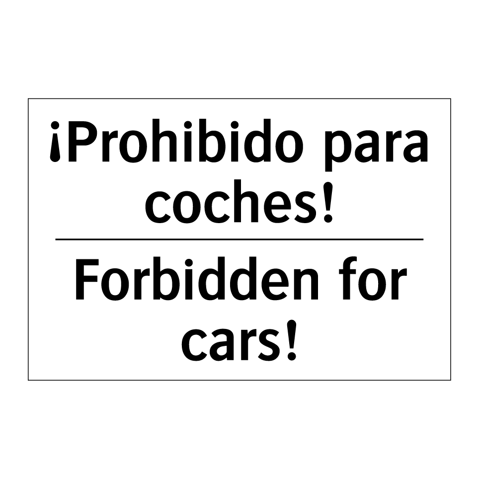 ¡Prohibido para coches! - Forbidden for cars!