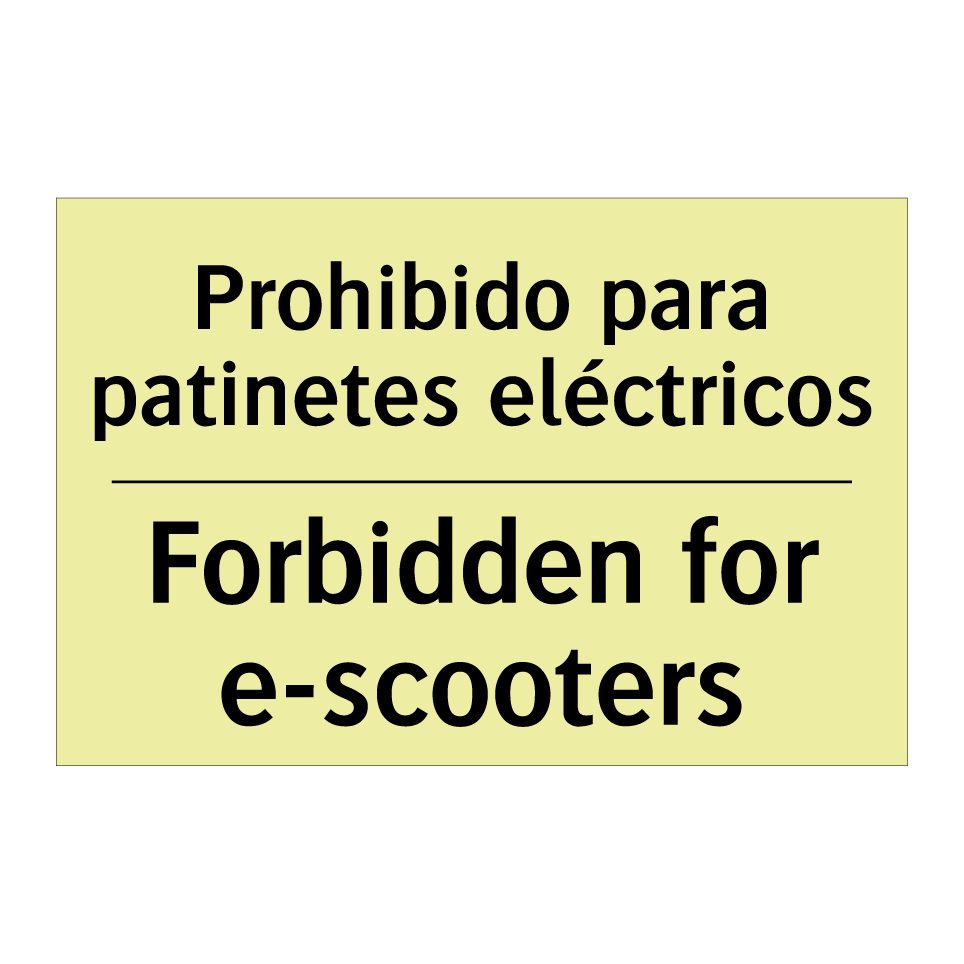 Prohibido para patinetes eléctricos - Forbidden for e-scooters
