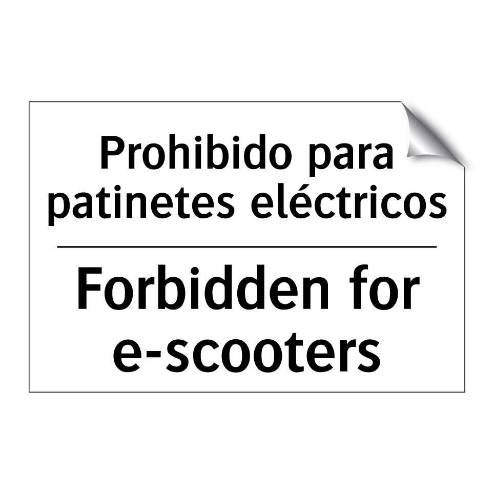 Prohibido para patinetes eléctricos - Forbidden for e-scooters