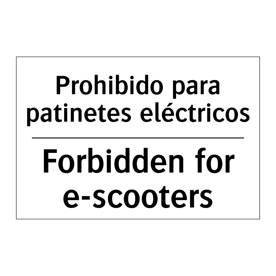 Prohibido para patinetes eléctricos - Forbidden for e-scooters