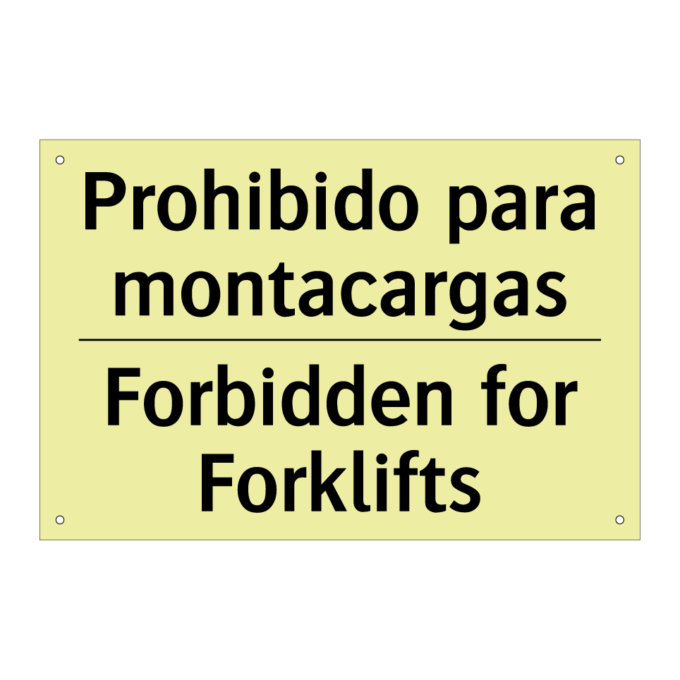 Prohibido para montacargas - Forbidden for Forklifts