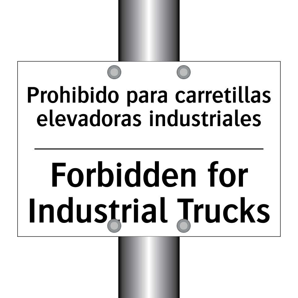 Prohibido para carretillas elevadoras industriales - Forbidden for Industrial Trucks