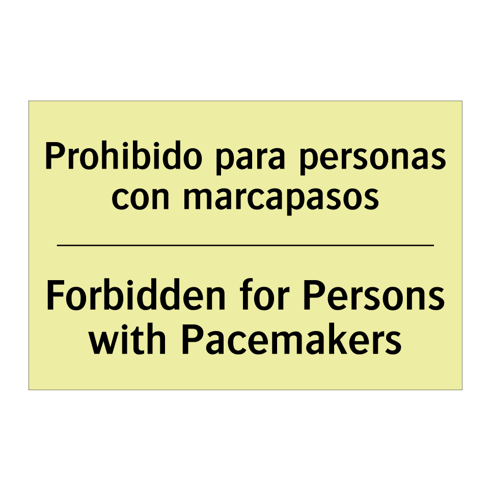 Prohibido para personas con marcapasos - Forbidden for Persons with Pacemakers