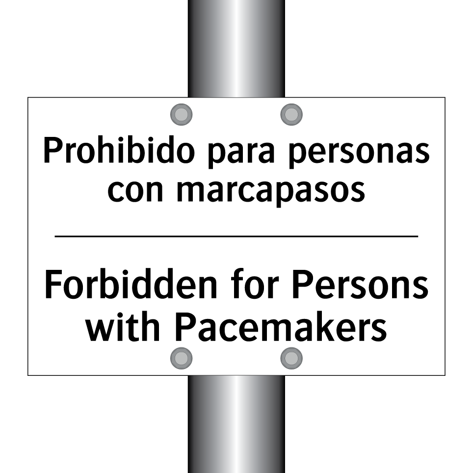 Prohibido para personas con marcapasos - Forbidden for Persons with Pacemakers