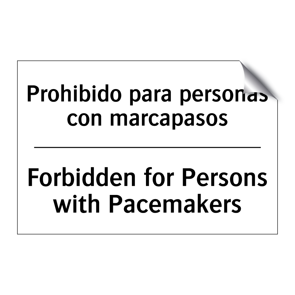 Prohibido para personas con marcapasos - Forbidden for Persons with Pacemakers