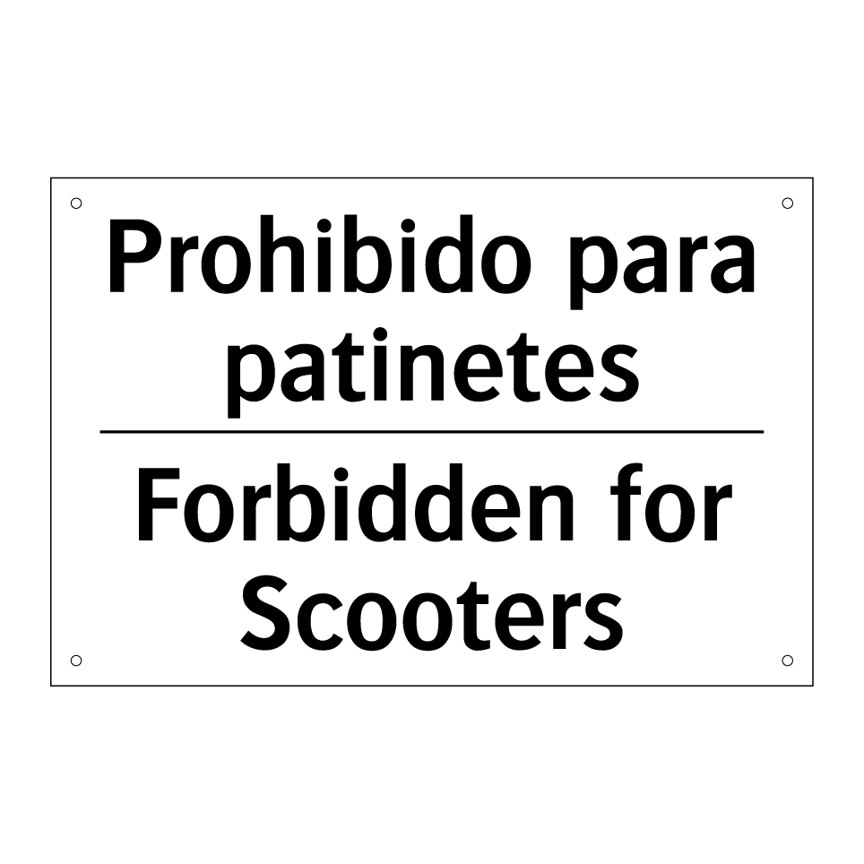 Prohibido para patinetes - Forbidden for Scooters