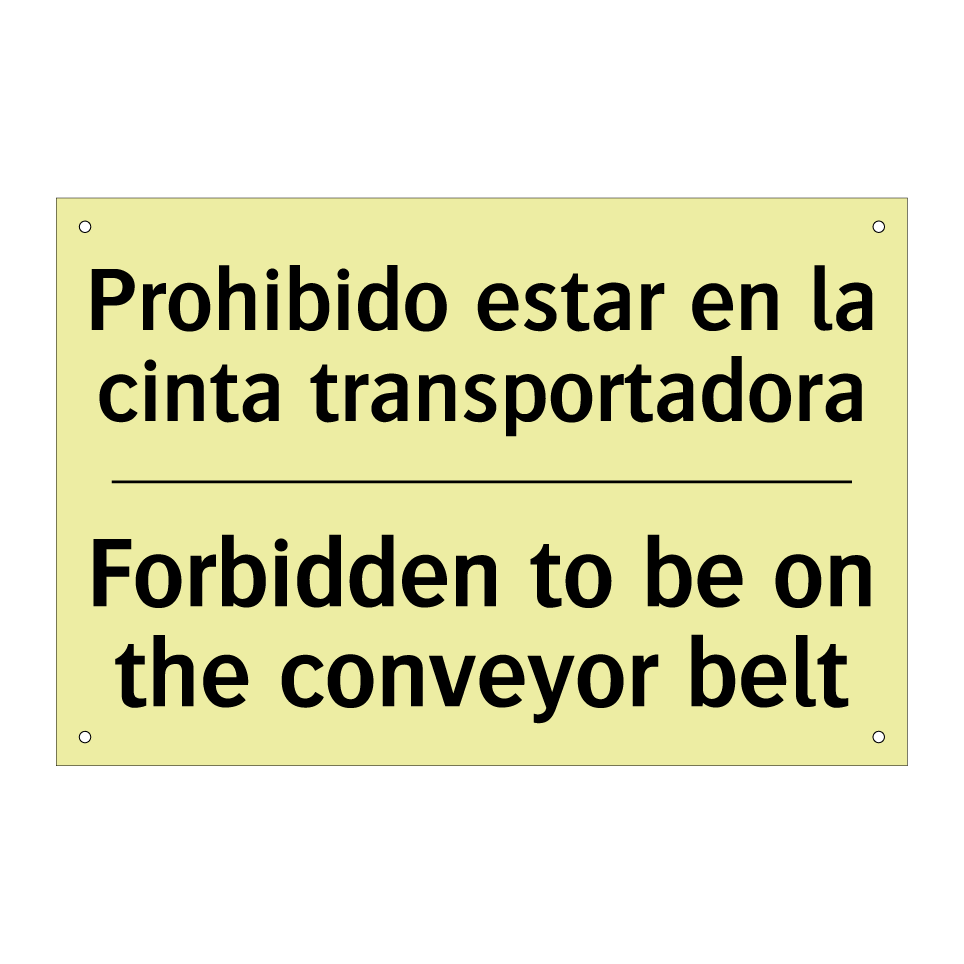 Prohibido estar en la cinta transportadora - Forbidden to be on the conveyor belt