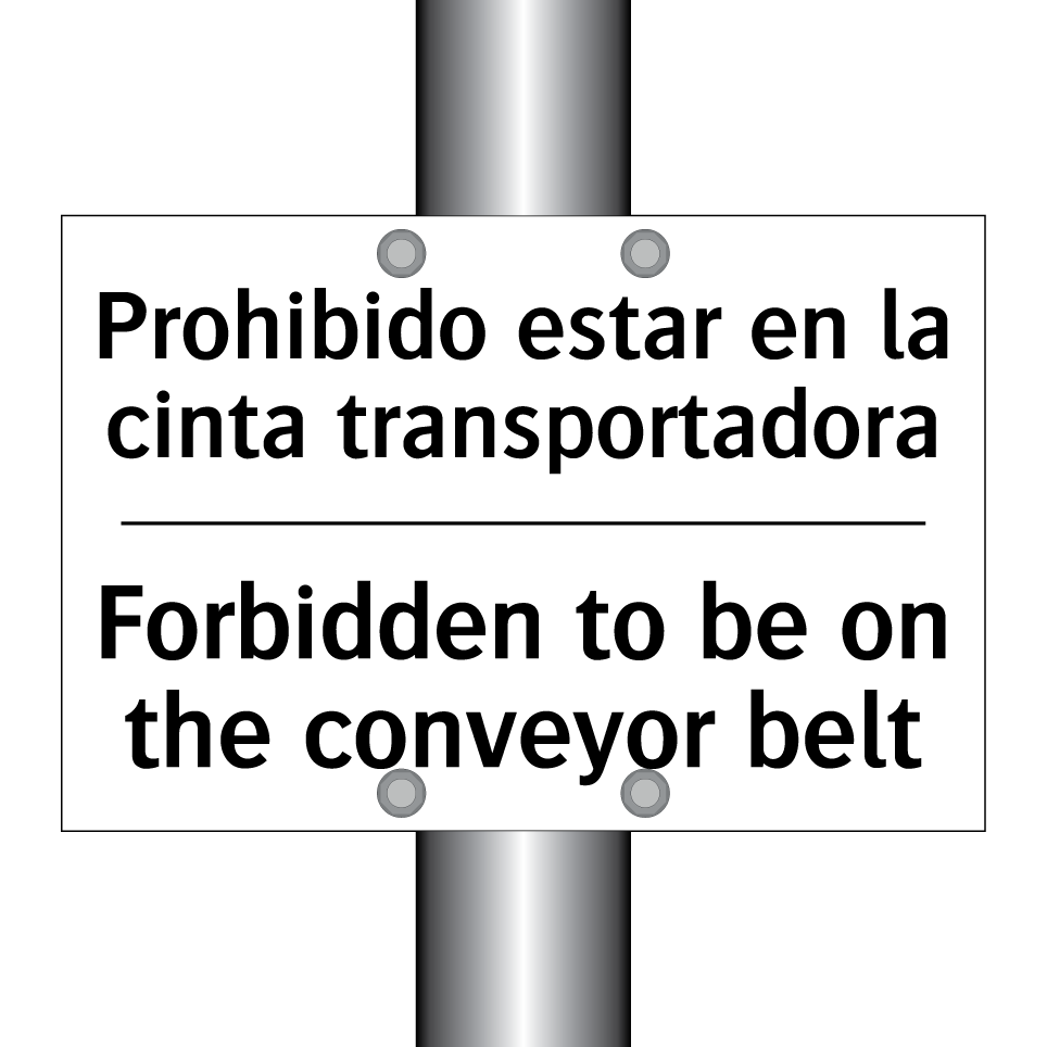 Prohibido estar en la cinta transportadora - Forbidden to be on the conveyor belt