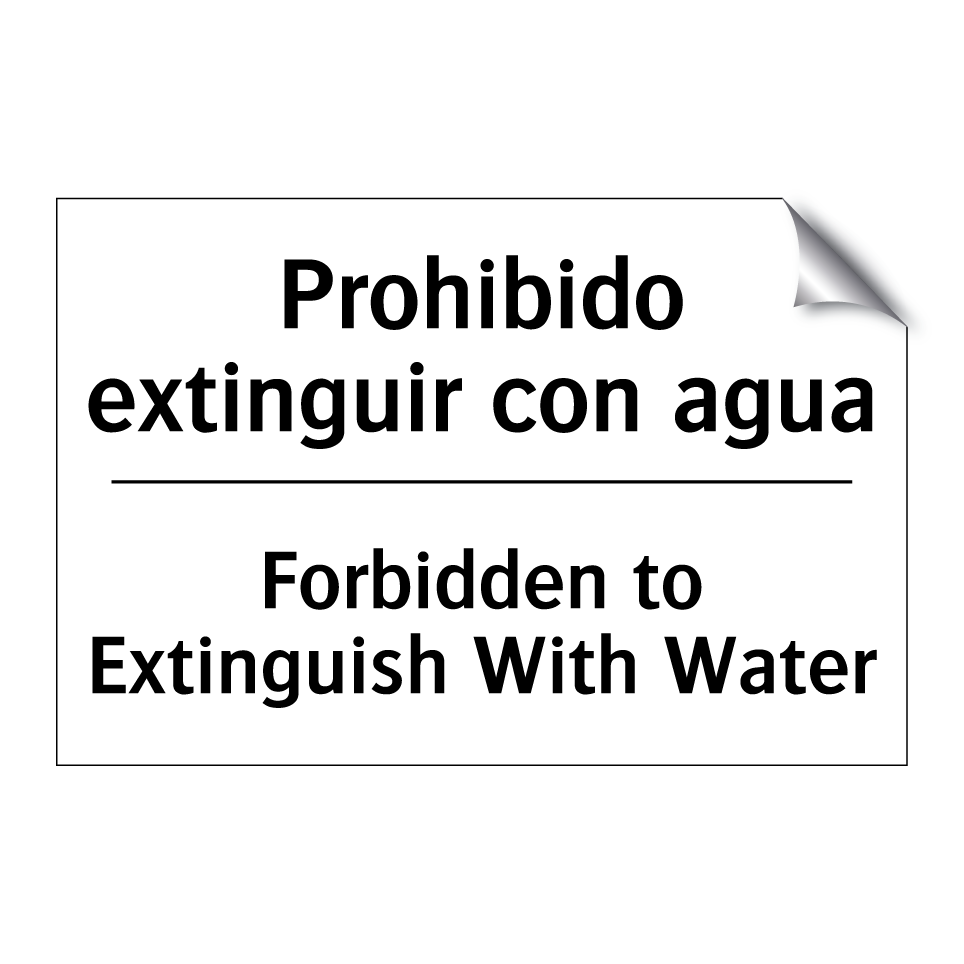 Prohibido extinguir con agua - Forbidden to Extinguish With Water