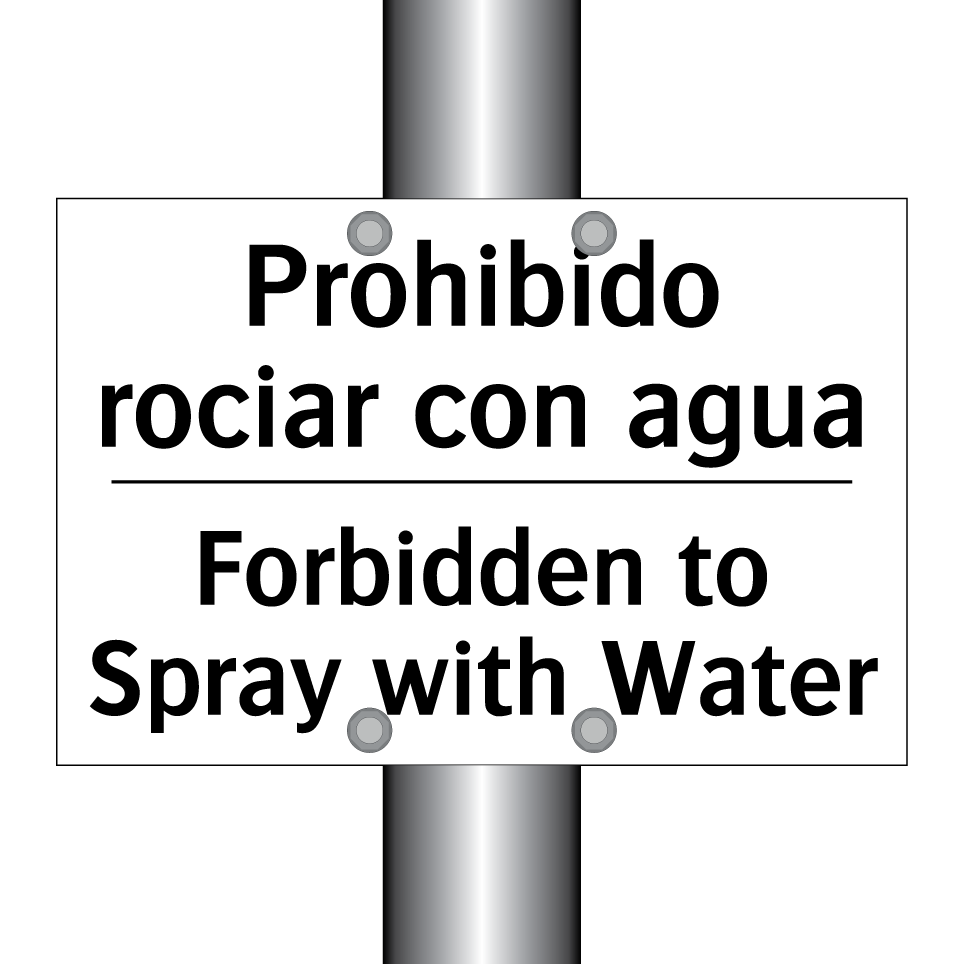 Prohibido rociar con agua - Forbidden to Spray with Water