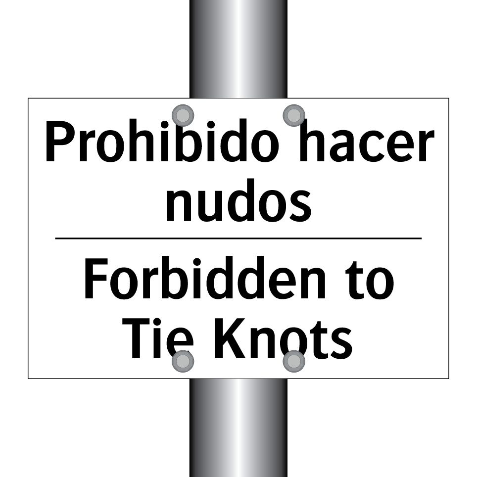Prohibido hacer nudos - Forbidden to Tie Knots