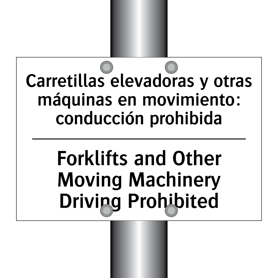 Carretillas elevadoras y otras máquinas en movimiento: conducción prohibida - Forklifts and Other Moving Machinery Driving Prohibited