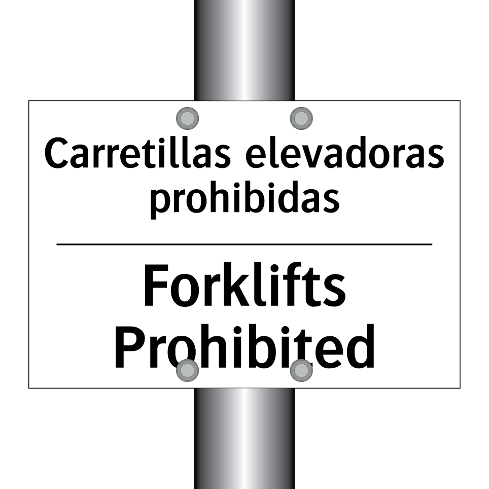Carretillas elevadoras prohibidas - Forklifts Prohibited
