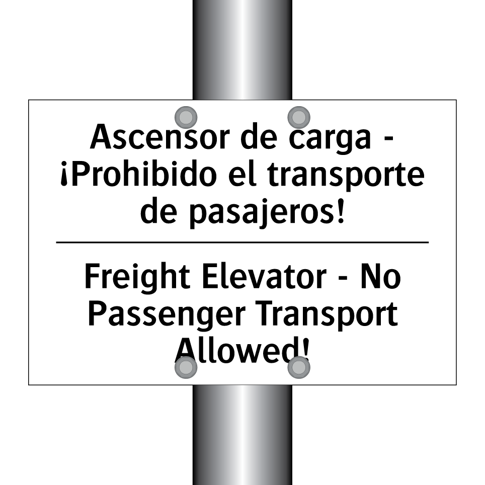 Ascensor de carga - ¡Prohibido el transporte de pasajeros! - Freight Elevator - No Passenger Transport Allowed!