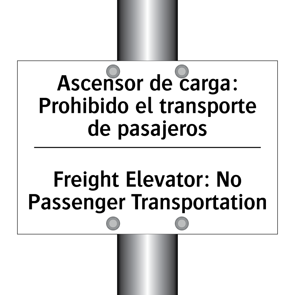 Ascensor de carga: Prohibido el transporte de pasajeros - Freight Elevator: No Passenger Transportation