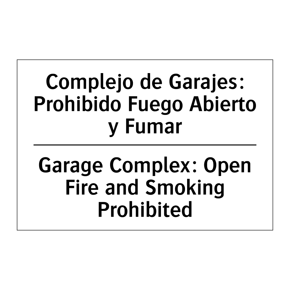 Complejo de Garajes: Prohibido Fuego Abierto y Fumar - Garage Complex: Open Fire and Smoking Prohibited