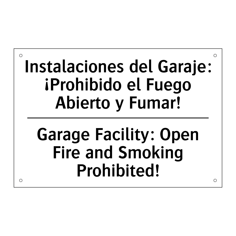 Instalaciones del Garaje: ¡Prohibido el Fuego Abierto y Fumar! - Garage Facility: Open Fire and Smoking Prohibited!