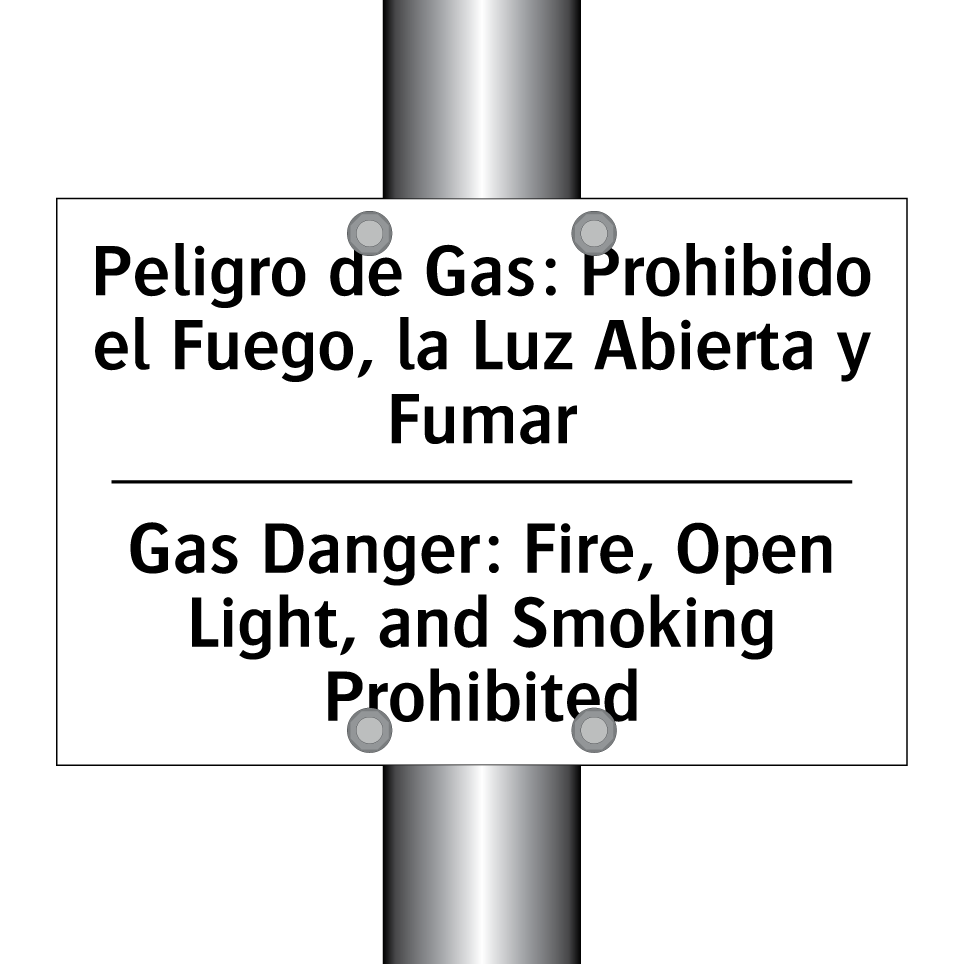 Peligro de Gas: Prohibido el Fuego, la Luz Abierta y Fumar - Gas Danger: Fire, Open Light, and Smoking Prohibited