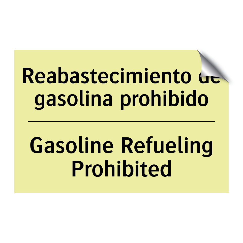 Reabastecimiento de gasolina prohibido - Gasoline Refueling Prohibited