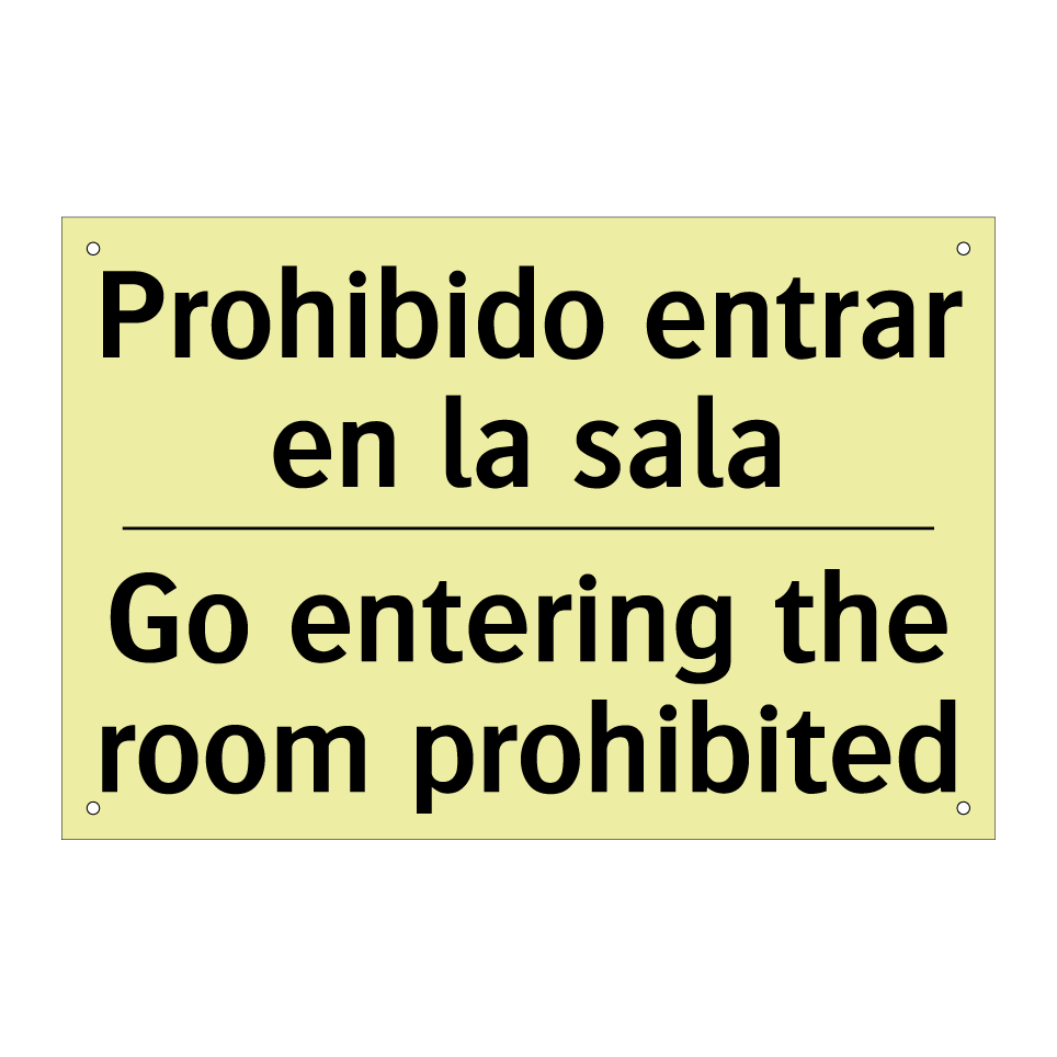 Prohibido entrar en la sala - Go entering the room prohibited