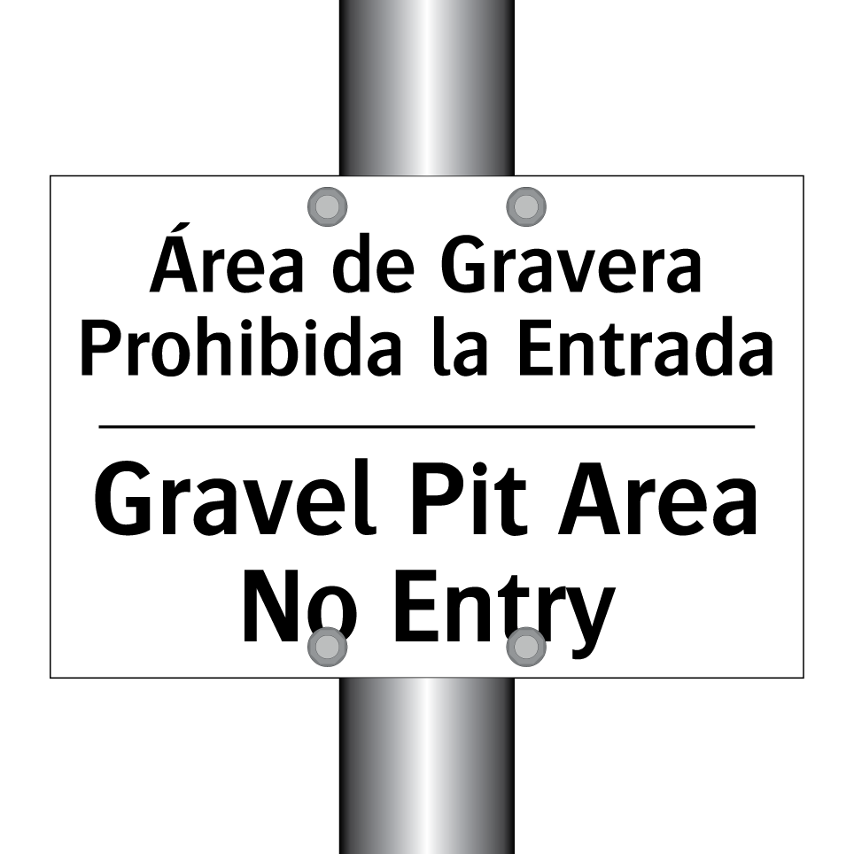 Área de Gravera Prohibida la Entrada - Gravel Pit Area No Entry