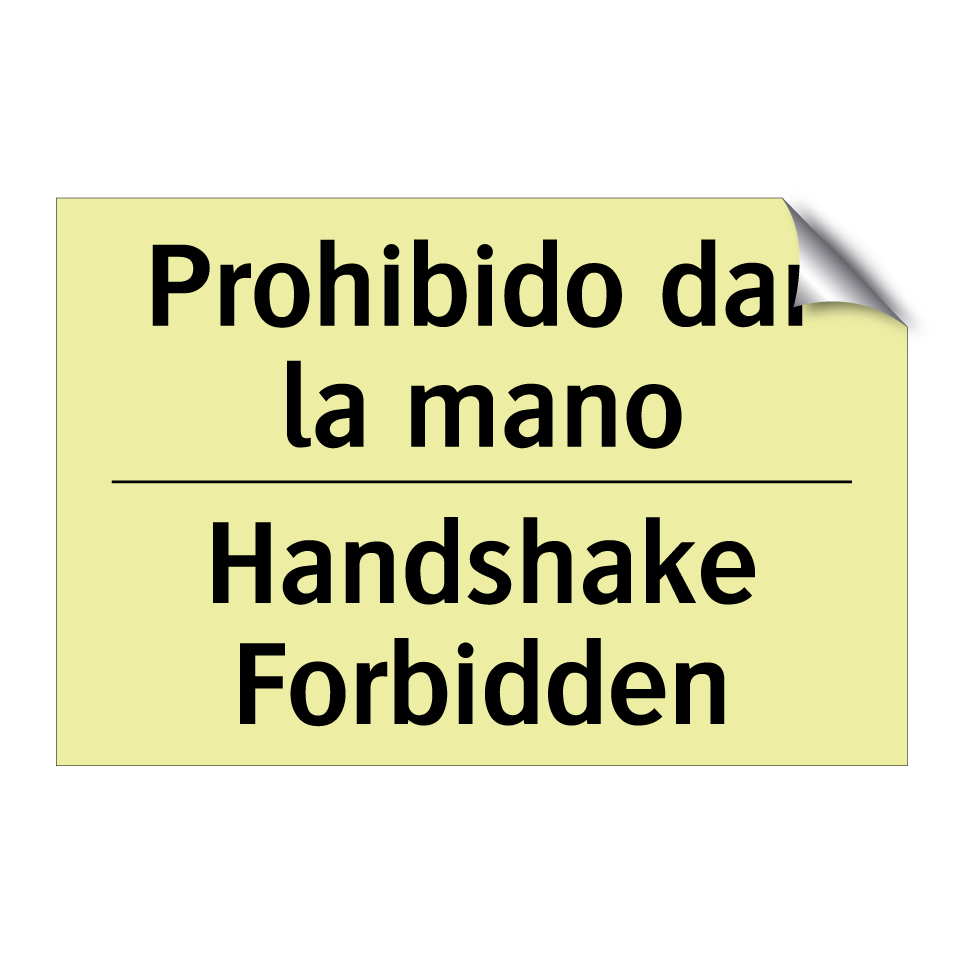 Prohibido dar la mano - Handshake Forbidden