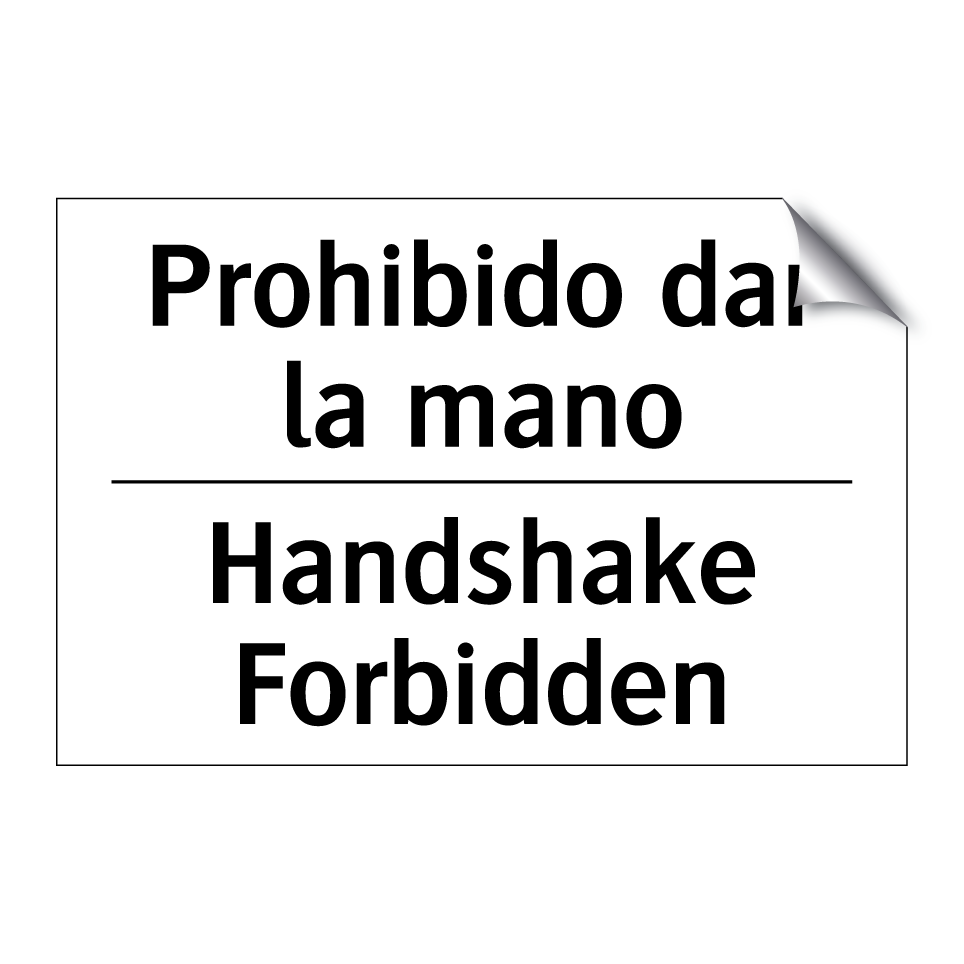 Prohibido dar la mano - Handshake Forbidden