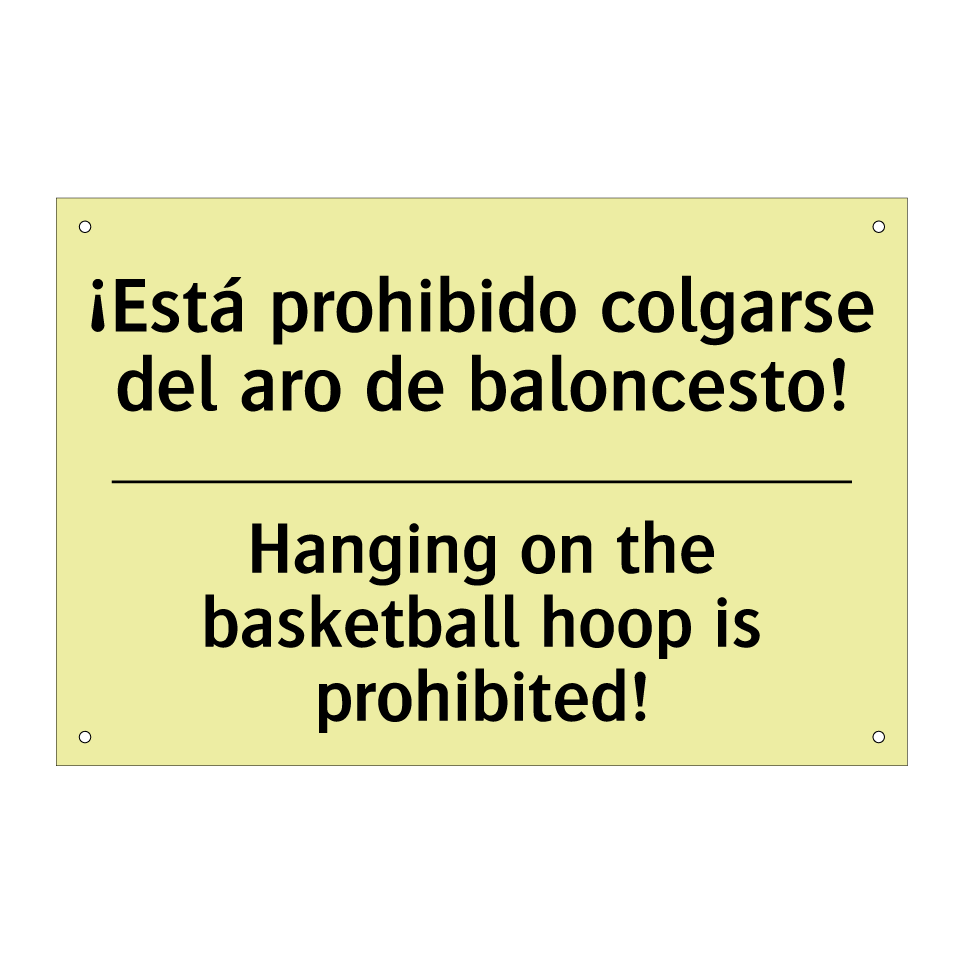 ¡Está prohibido colgarse del aro de baloncesto! - Hanging on the basketball hoop is prohibited!