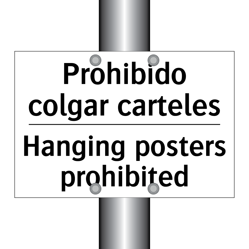 Prohibido colgar carteles - Hanging posters prohibited