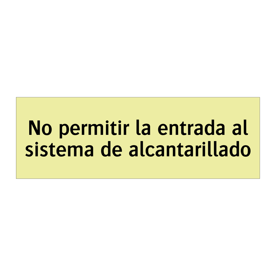 No permitir la entrada al sistema de alcantarillado