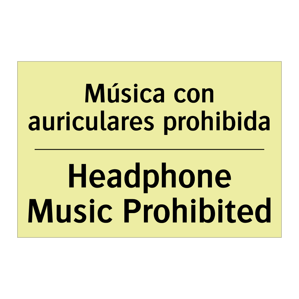 Música con auriculares prohibida - Headphone Music Prohibited