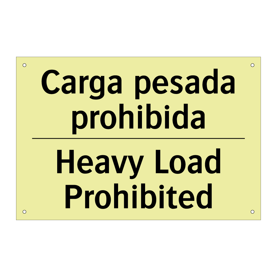 Carga pesada prohibida - Heavy Load Prohibited