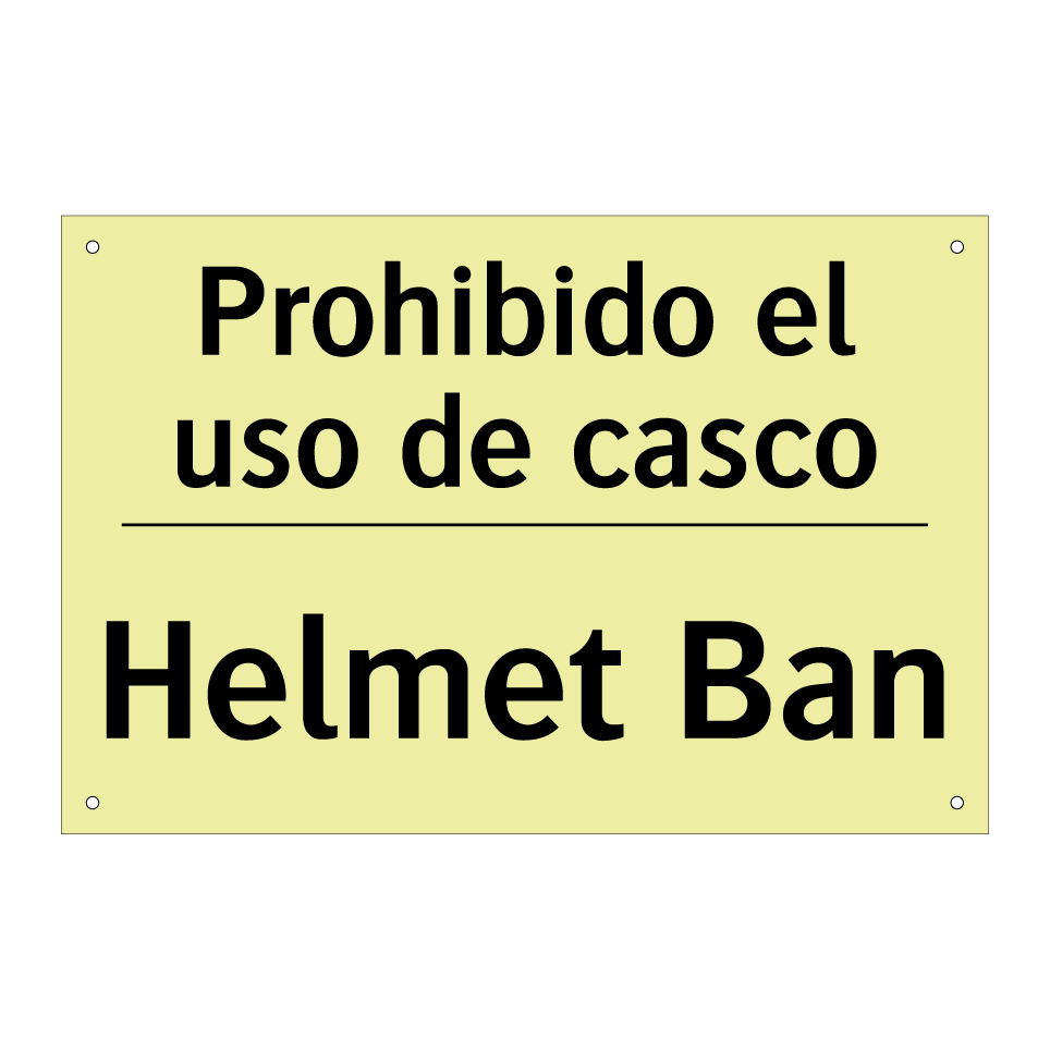 Prohibido el uso de casco - Helmet Ban
