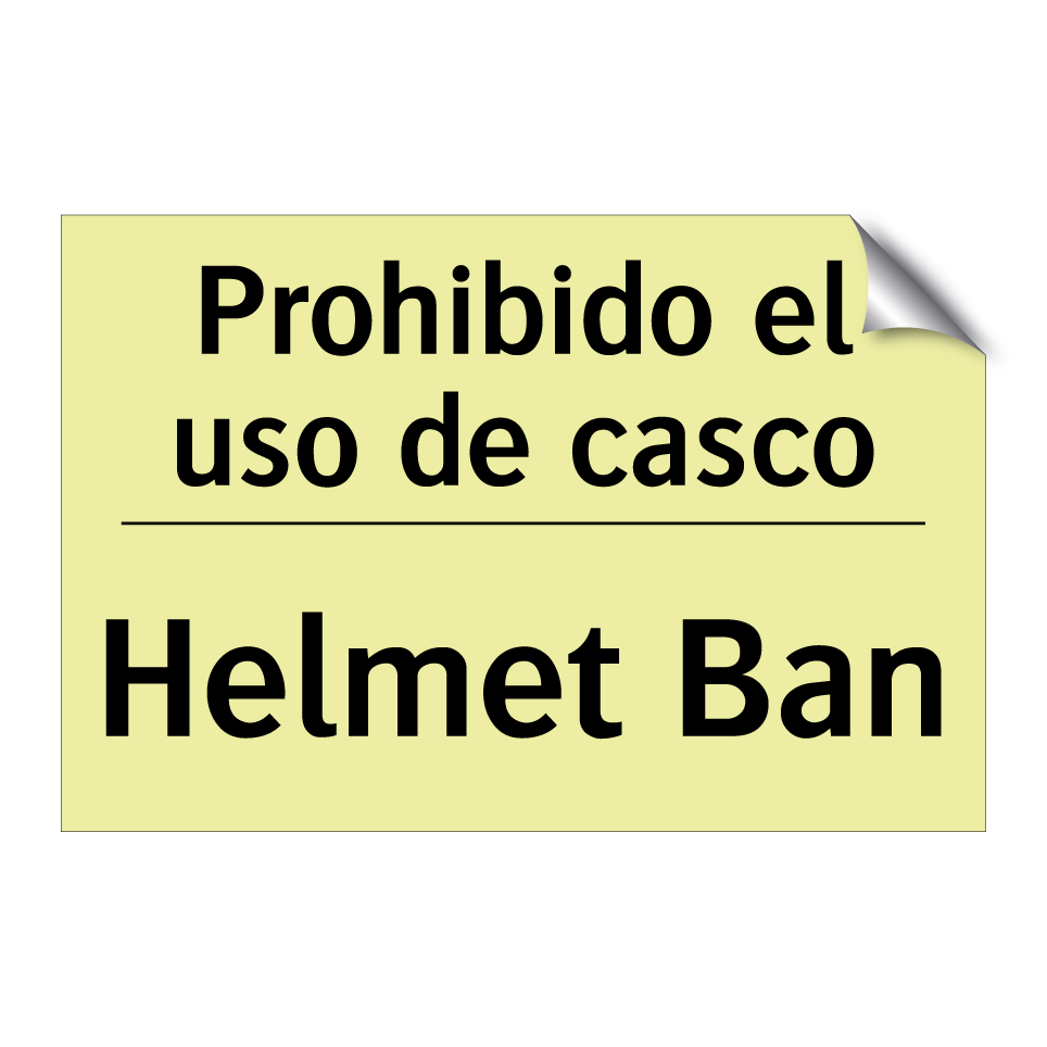 Prohibido el uso de casco - Helmet Ban